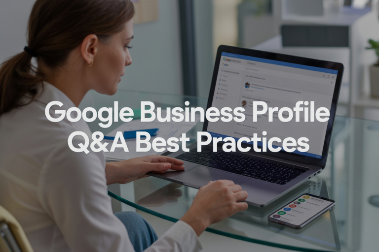 Google Business Profile Q&A Best Practices How to Add Manage and Respond to Customer Questions